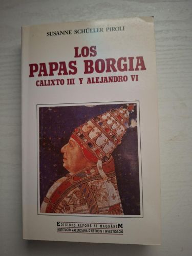 Portada del libro de Los papas Borgia. Calixto III y Alejandro VI