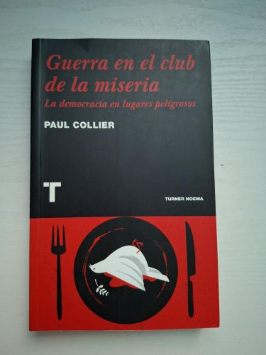 Portada del libro de Guerra en el club de la miseria. La democracia en lugares peligrosos