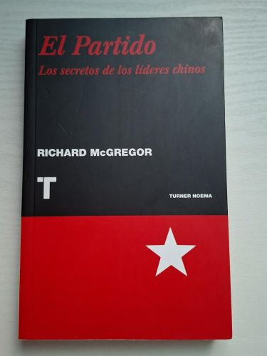 Portada del libro de El Partido. Los secretos de los líderes chinos