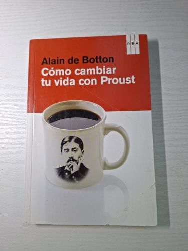 Cómo cambiar tu vida con Proust
