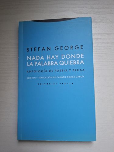 Nada hay donde la palabra quiebra. Antología de poesía y prosa