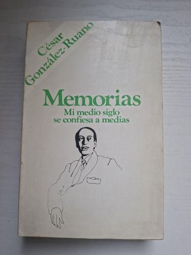 Memorias. Mi medio siglo se confiesa a medias