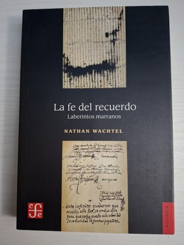 La fe del recuerdo. Laberintos marranos