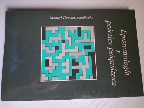 Epistemología y práctica psiquiátrica