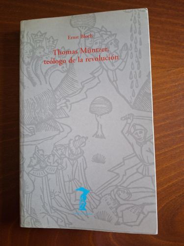 Thomas Müntzer, teólogo de la revolución