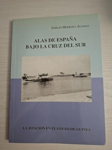 Portada del libro de Alas de España bajo la Cruz del Sur. La aviación en el Golfo de Guinea