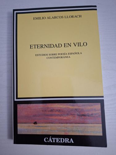 Eternidad en vilo. Estudios sobre poesía española contemporánea