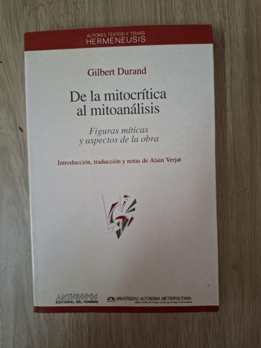 De la mitocrítica al mitoanálisis. Figuras míticas y aspectos de la obra.