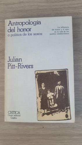 Antropología del honor o política de los sexos