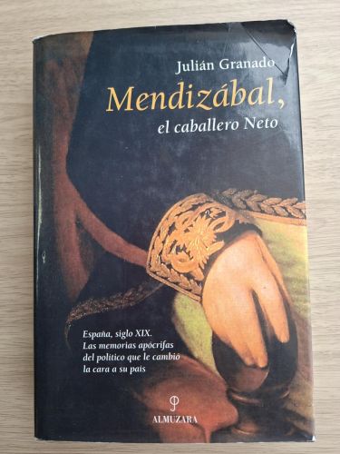 Mendizábal, el caballero Neto