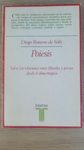 Poíesis. Sobre las relaciones entre la filosofía y poesía desde el alma trágica.