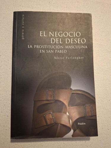 El negocio del deseo. La prostitución masculina en San Pablo