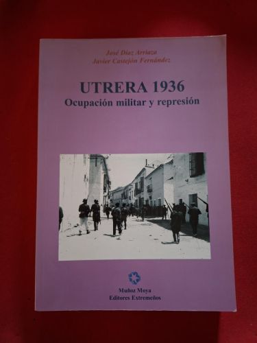 Portada del libro de Utrera 1936. Ocupación militar y represión
