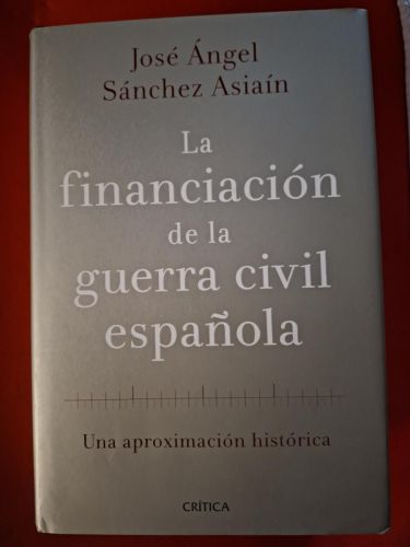 Portada del libro de La financiación de la guerra civil española: una aproximación histórica