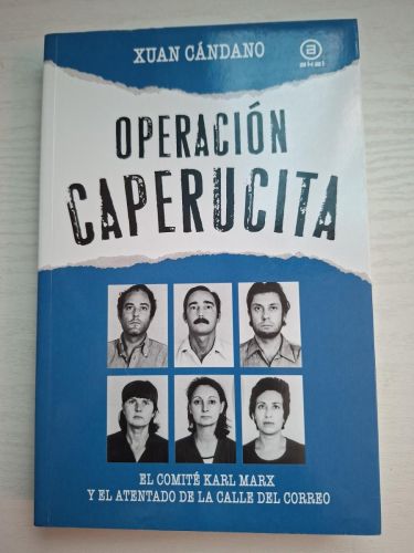 Operación Caperucita. El Comité Karl Marx y el atentado de la calle del Correo