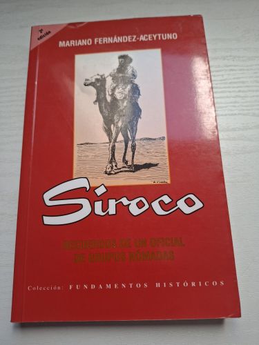 Siroco. Recuerdos de un oficial de grupos nómadas.